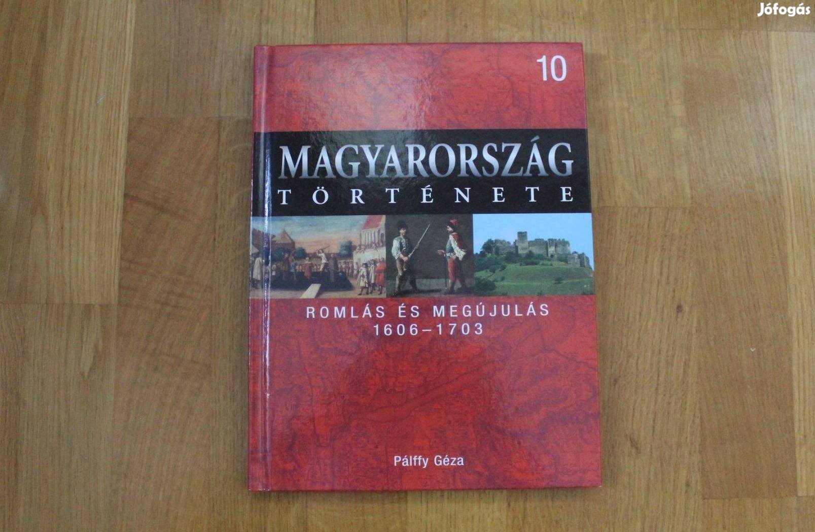 Magyarország története - ( Romlás és megújulás 1606-1703 )