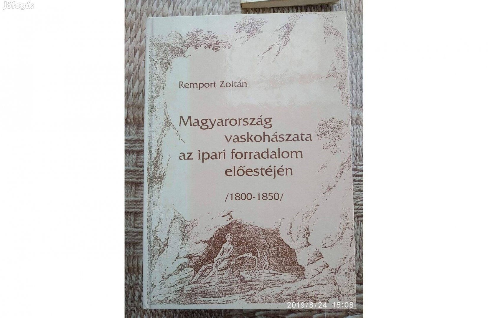 Magyarország vaskohászata az ipari forradalom előestéjén /1800-1850/ ú