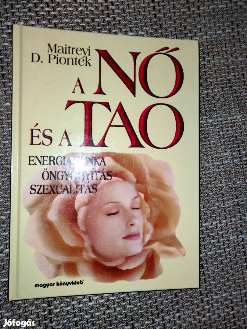 Maitreyi D. Piontek : A nő és a tao