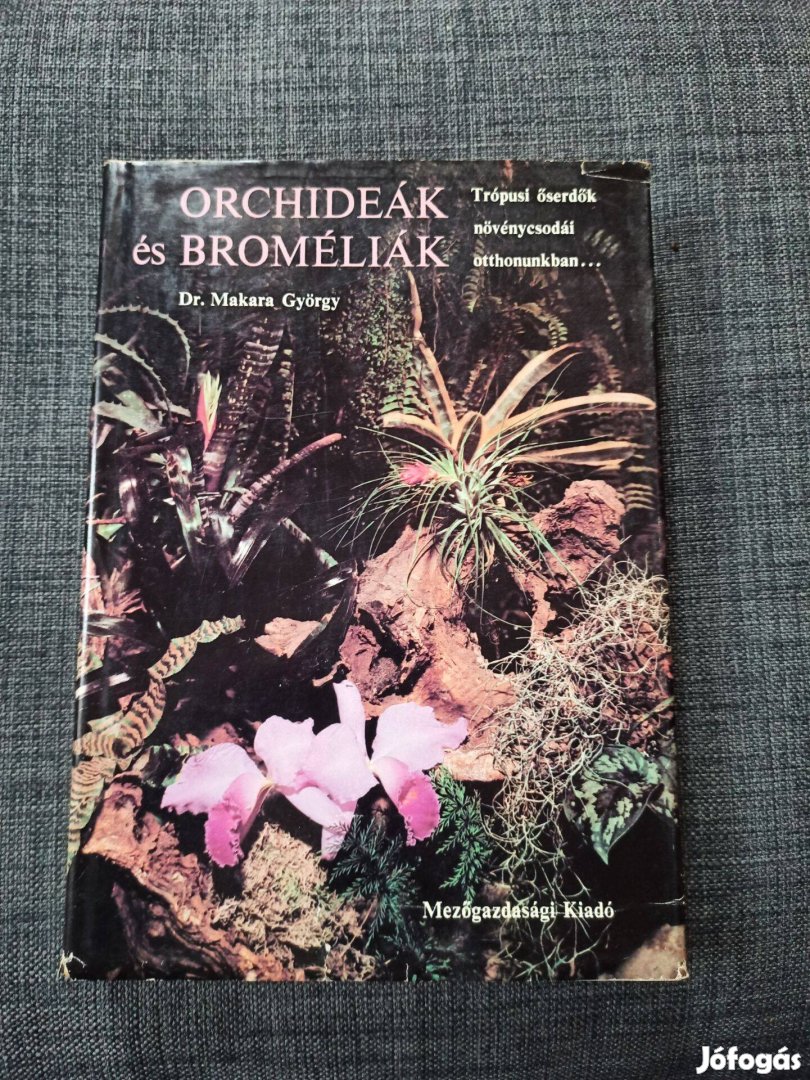 Makara György - Orchideák és broméliák