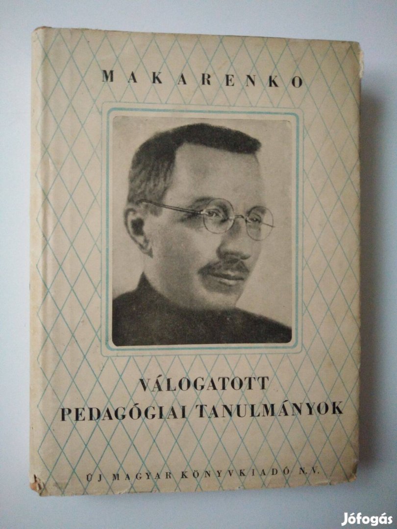 Makarenko - Válogatott pedagógiai tanulmányok