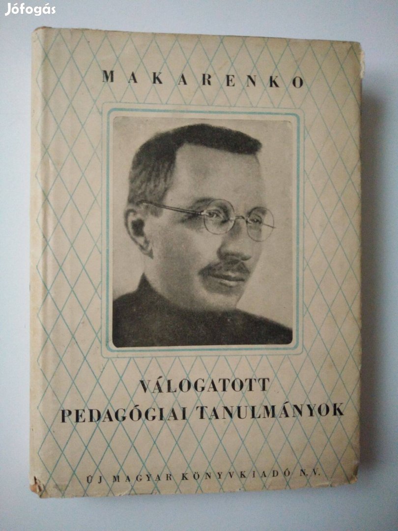 Makarenko - Válogatott pedagógiai tanulmányok