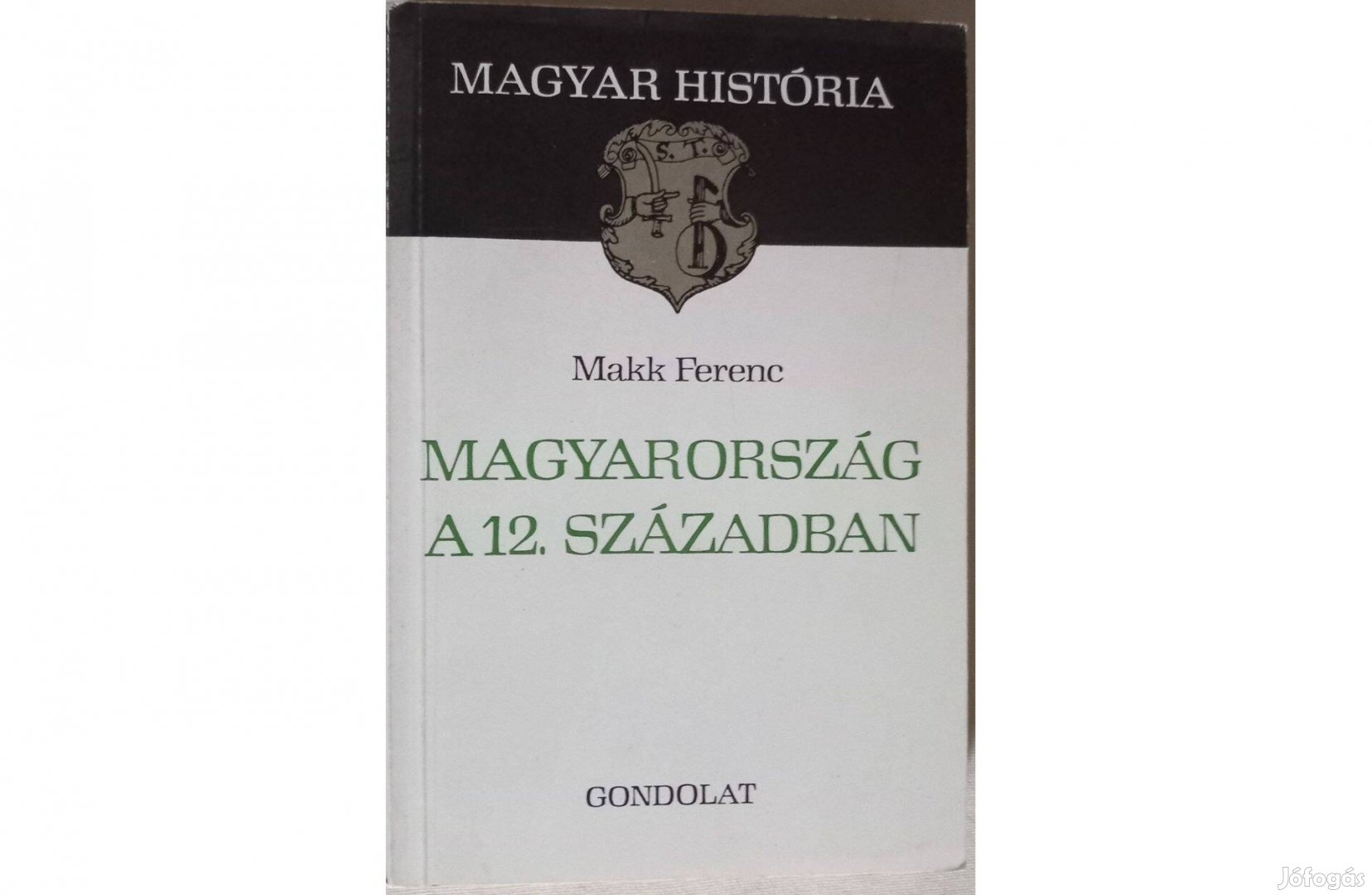 Makk Ferenc Magyarország a 12. században