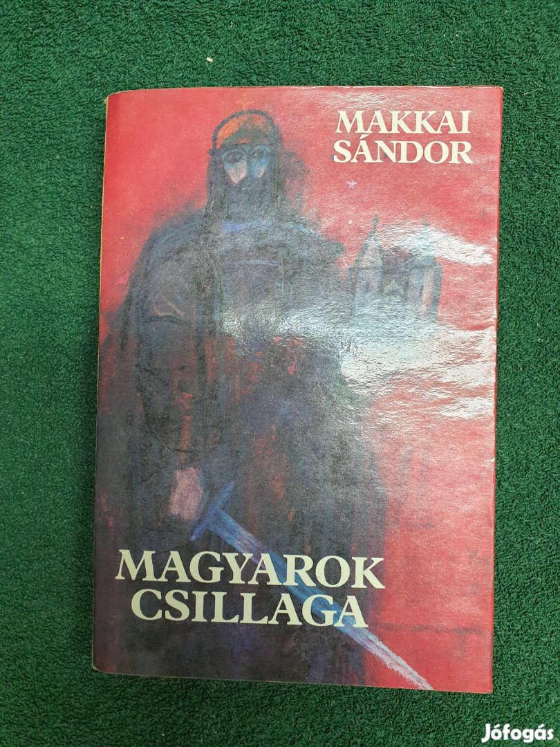 Makkai Sándor - Magyarok Csillaga