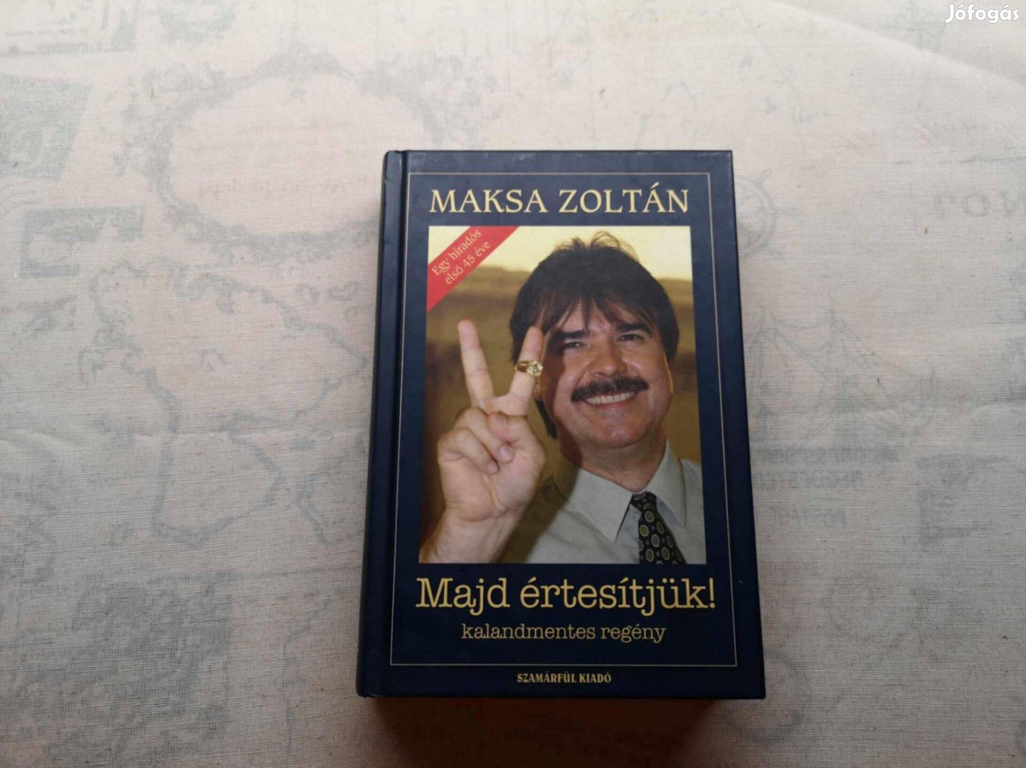 Maksa Zoltán - Majd értesítjük! (dedikált)