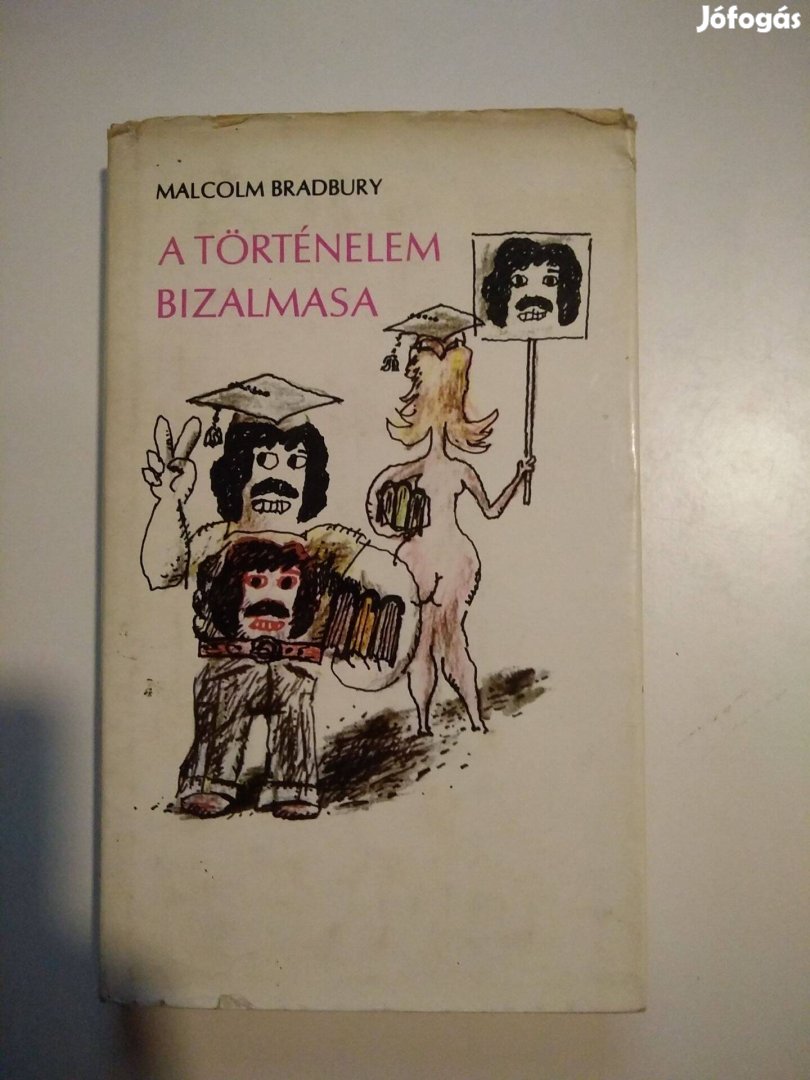 Malcolm Bradbury - A történelem bizalmasa