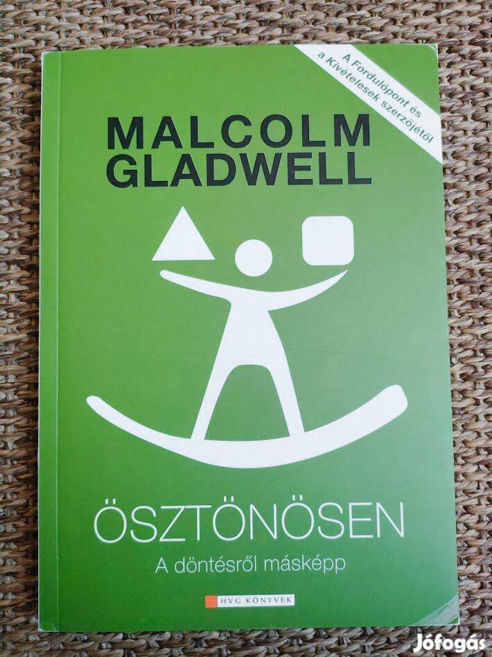 Malcolm Gladwell: Ösztönösen - A döntésről másképp