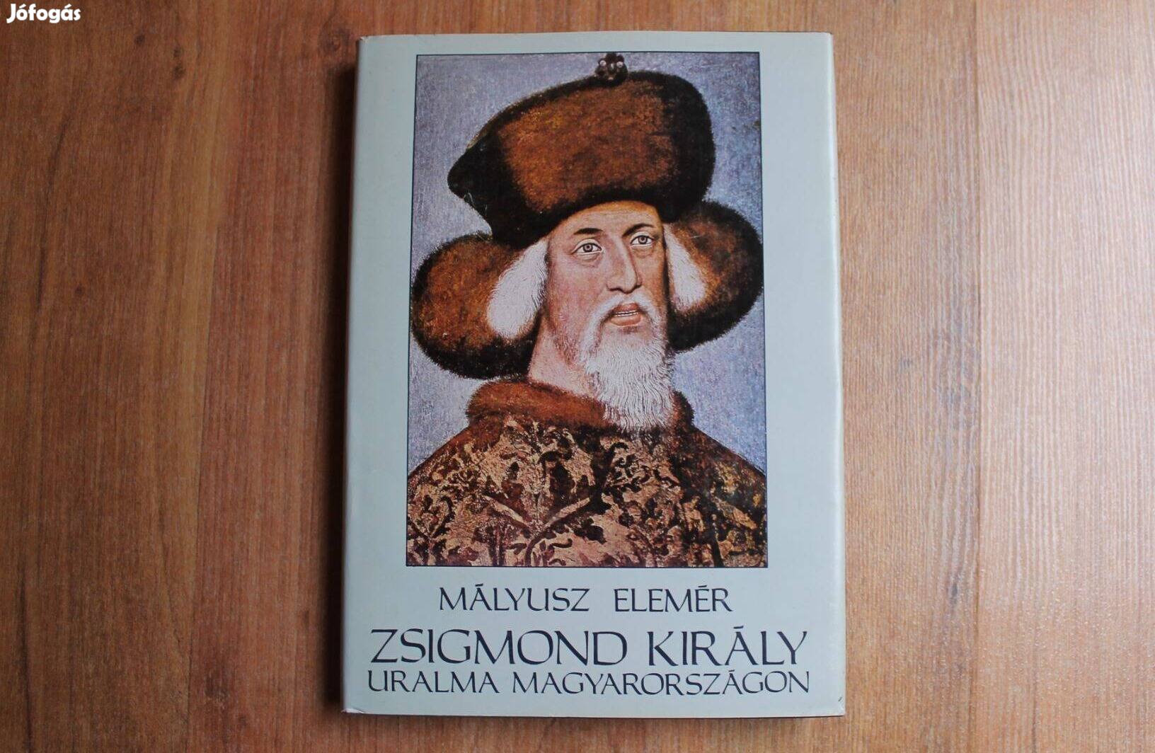 Mályusz Elemér - Zsigmond király uralma magyarországon