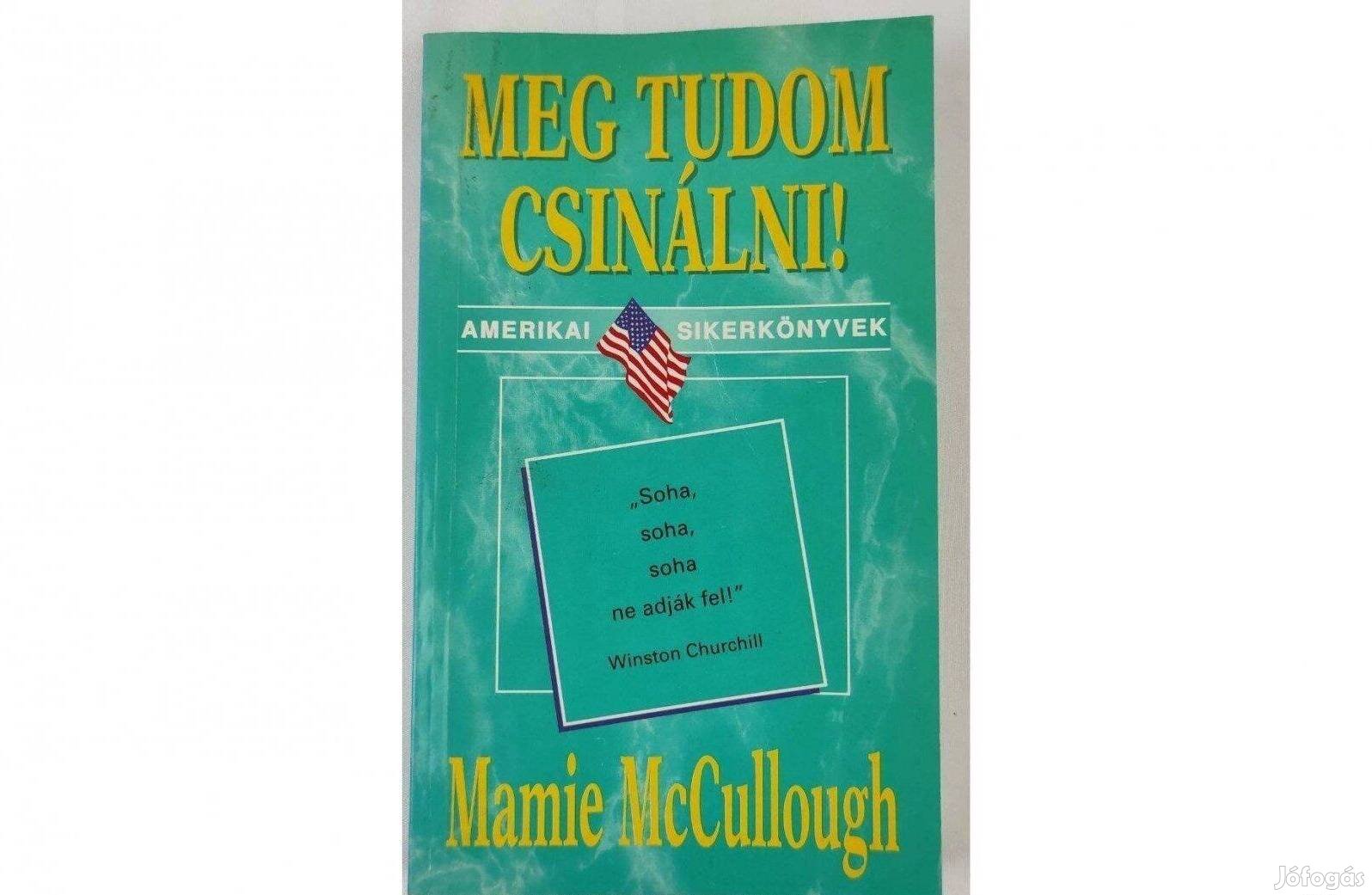 Mamie Mccullough- Meg tudom csinálni