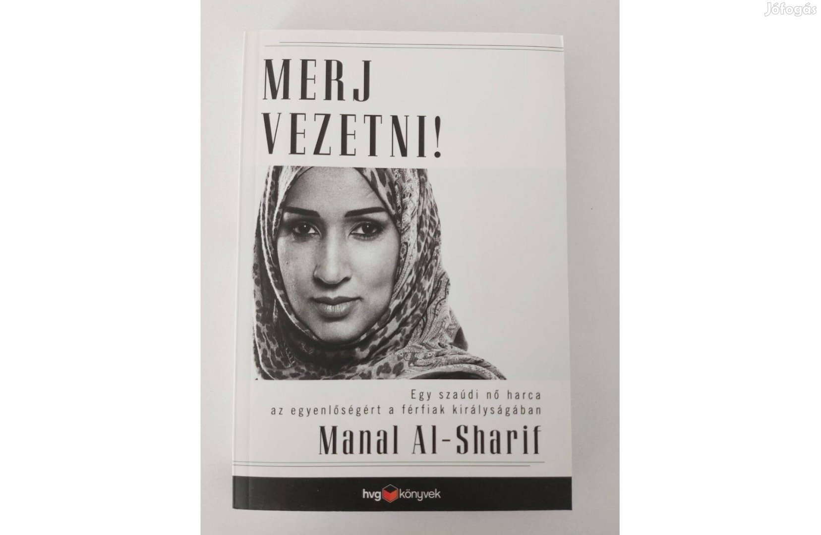 Manal Al-Sharif: Merj vezetni! (új pld.)
