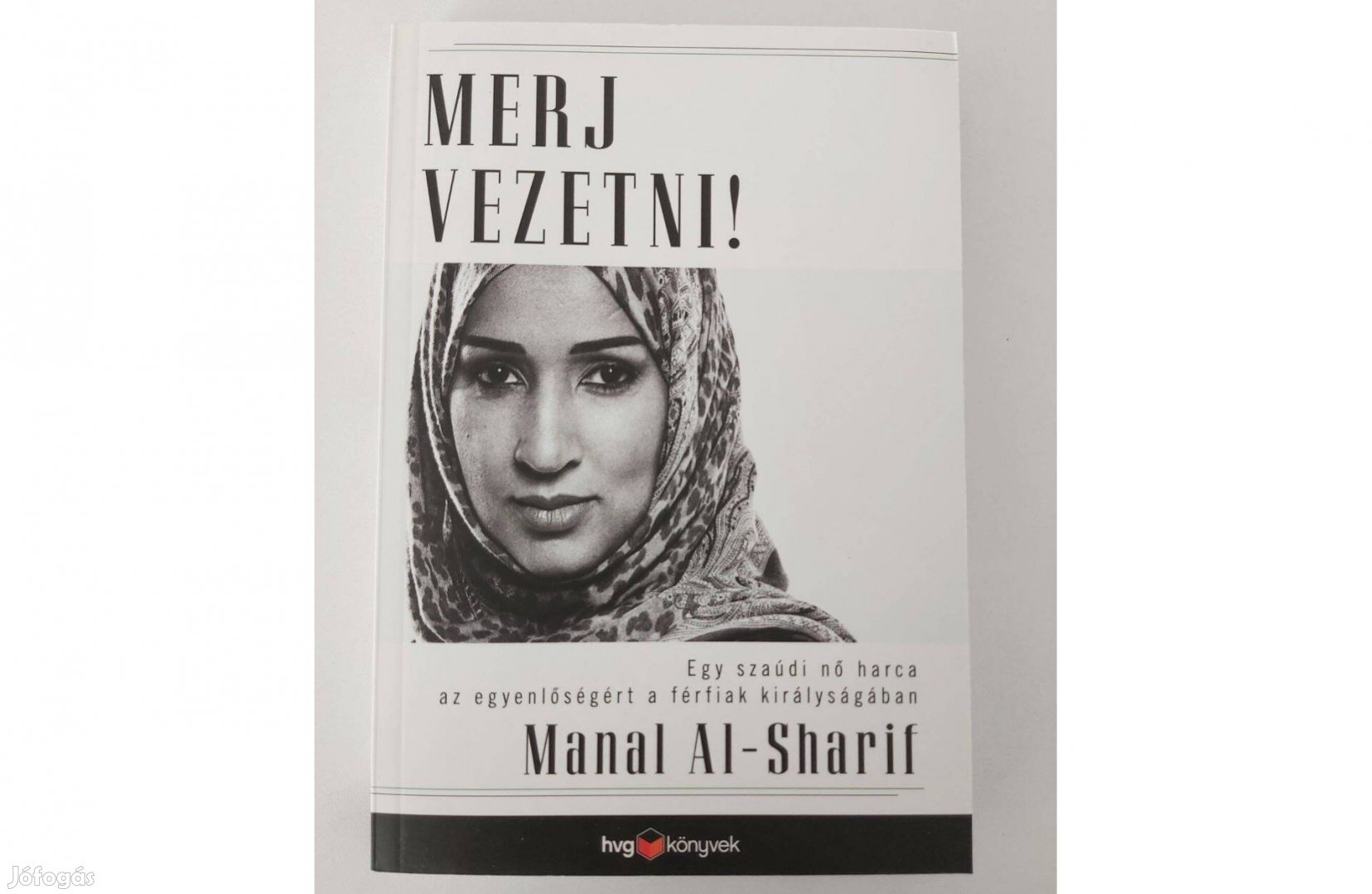 Manal Al-Sharif: Merj vezetni! (új pld.)