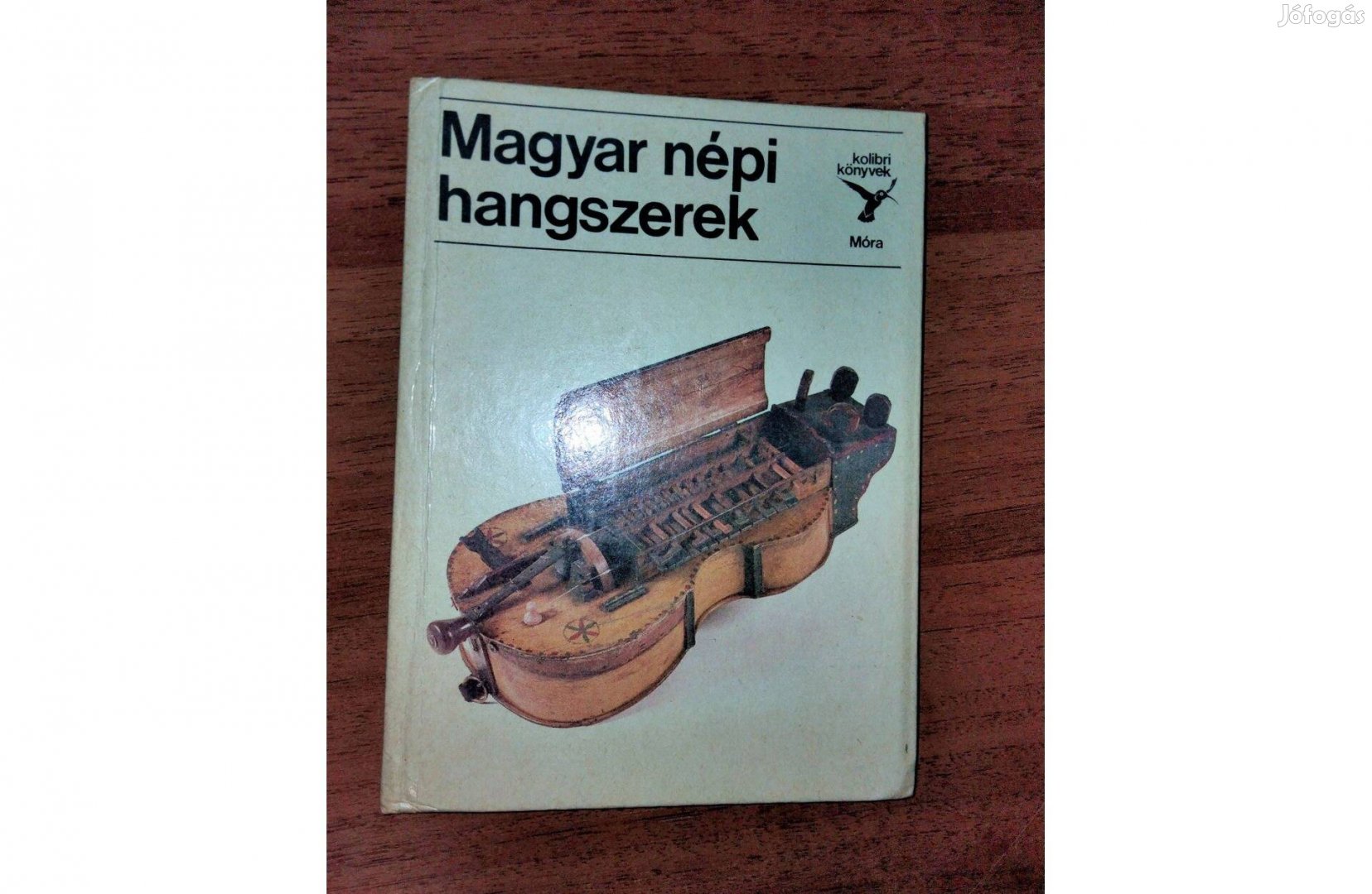 Mandel Róbert : Magyar népi hangszerek (Kolibri Könyvek)