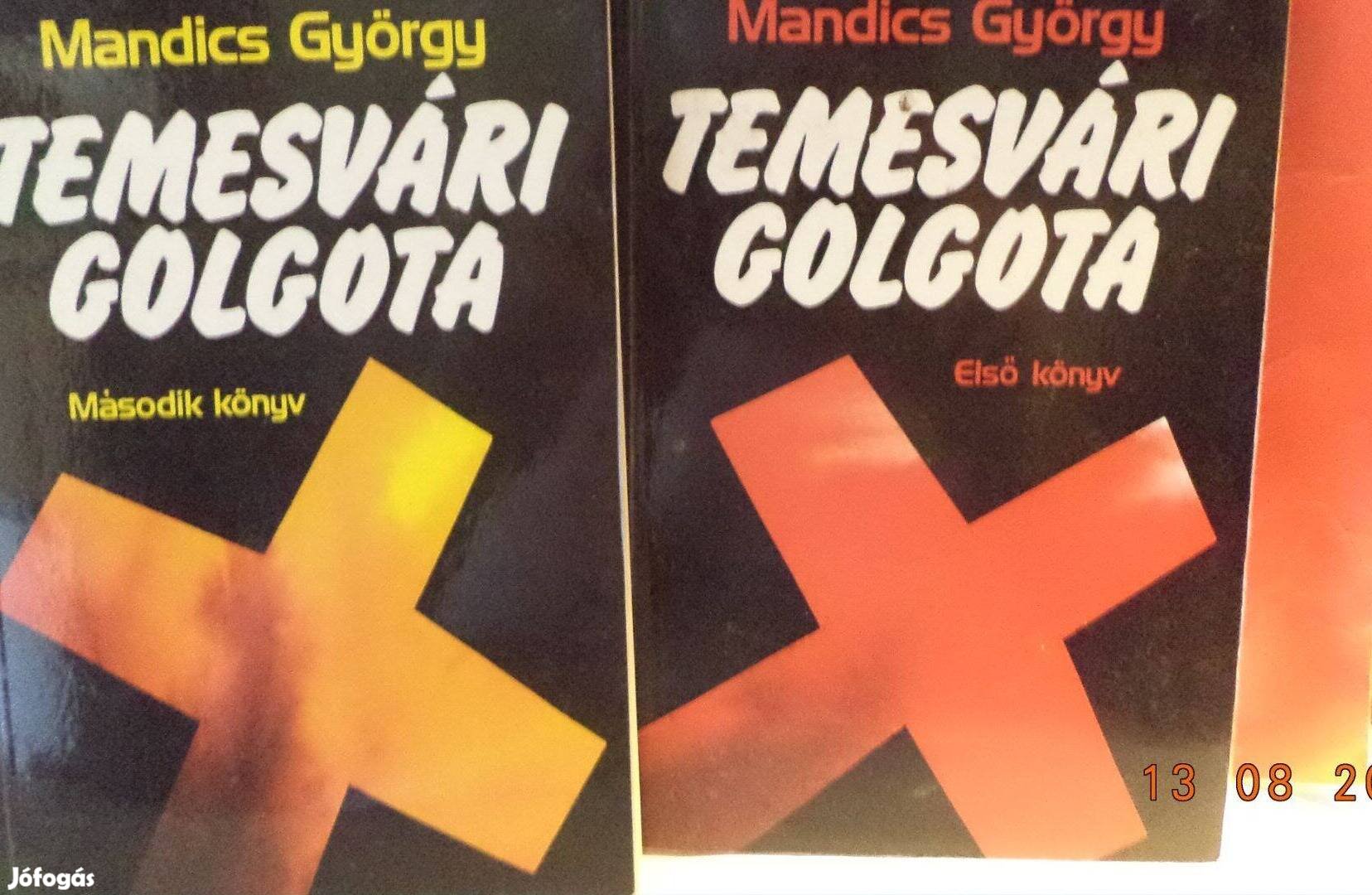 Mandics György: Temesvári golgota I - II