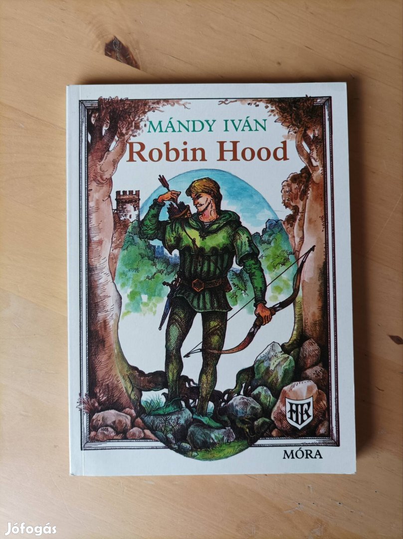 Mándy Iván - Robin Hood 