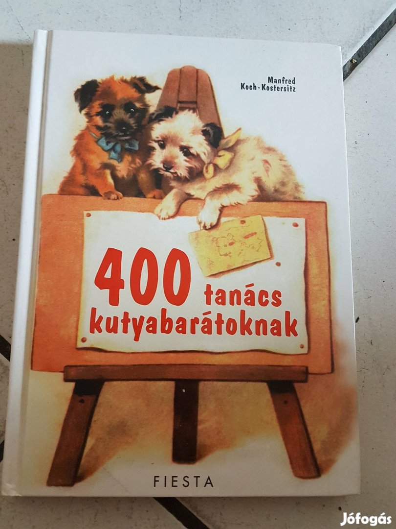 Manfred Koch-Kostersitz: 400 tanács kutyabarátoknak