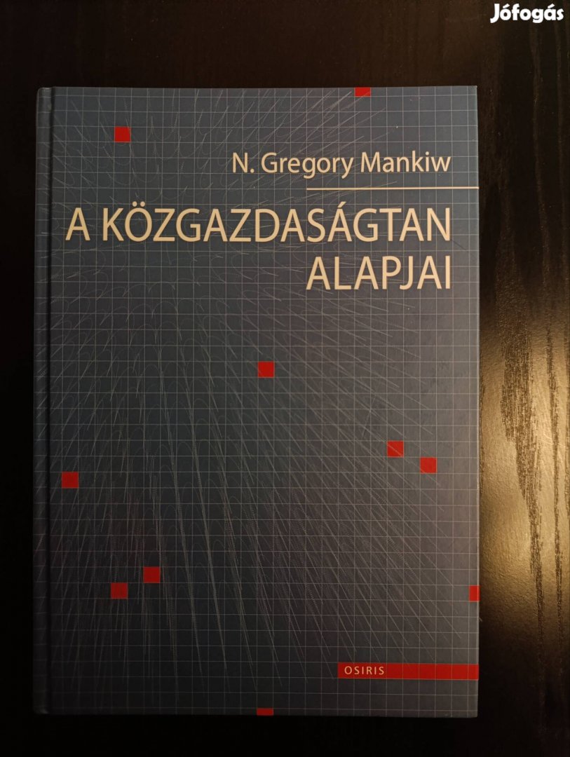 Mankiw, N. Gregory: A közgazdaságtan alapjai