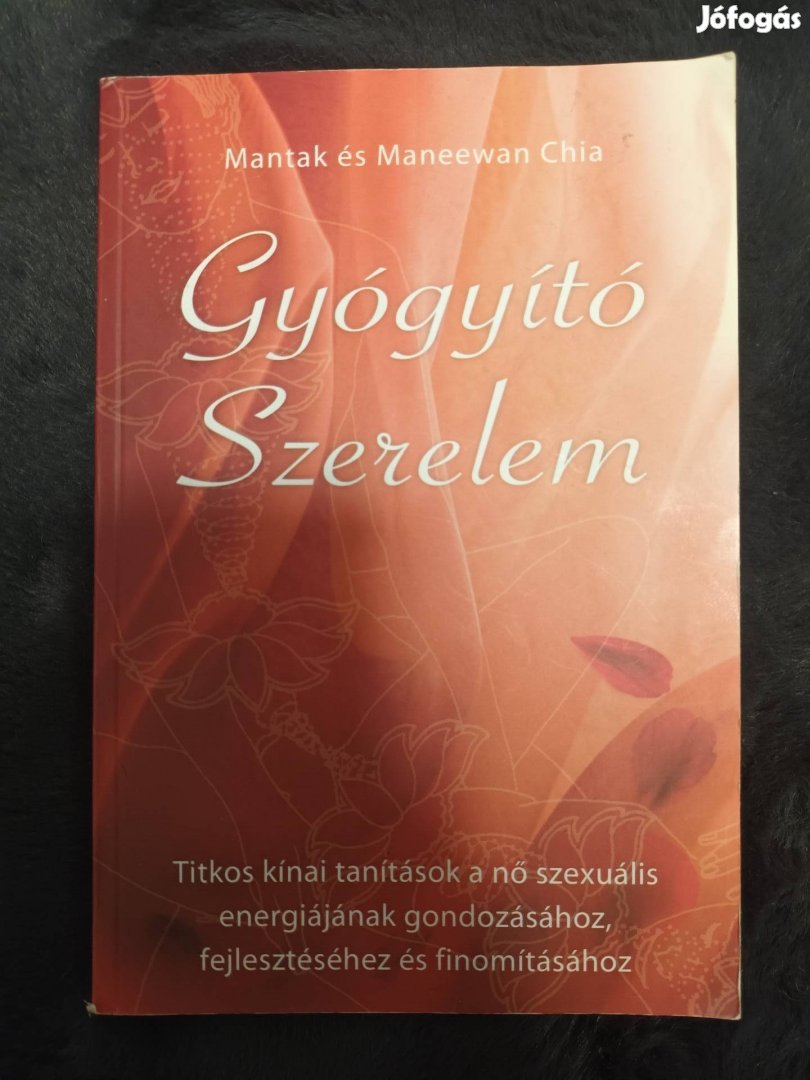 Mantak és Manewaan Chia Gyógyító szerelem