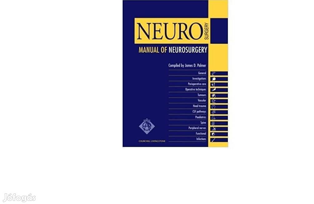 Manual Of Neurosurgery by James D. Palmer, Neurosurgery 96, új