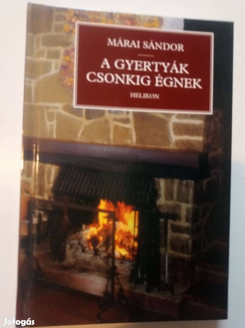 Márai Sándor A gyertyák csonkig égnek