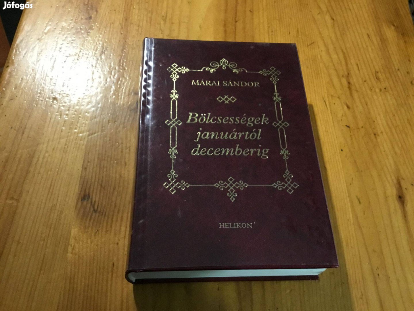 Márai Sándor Bölcsességek januártól decemberig,bőrkötésben