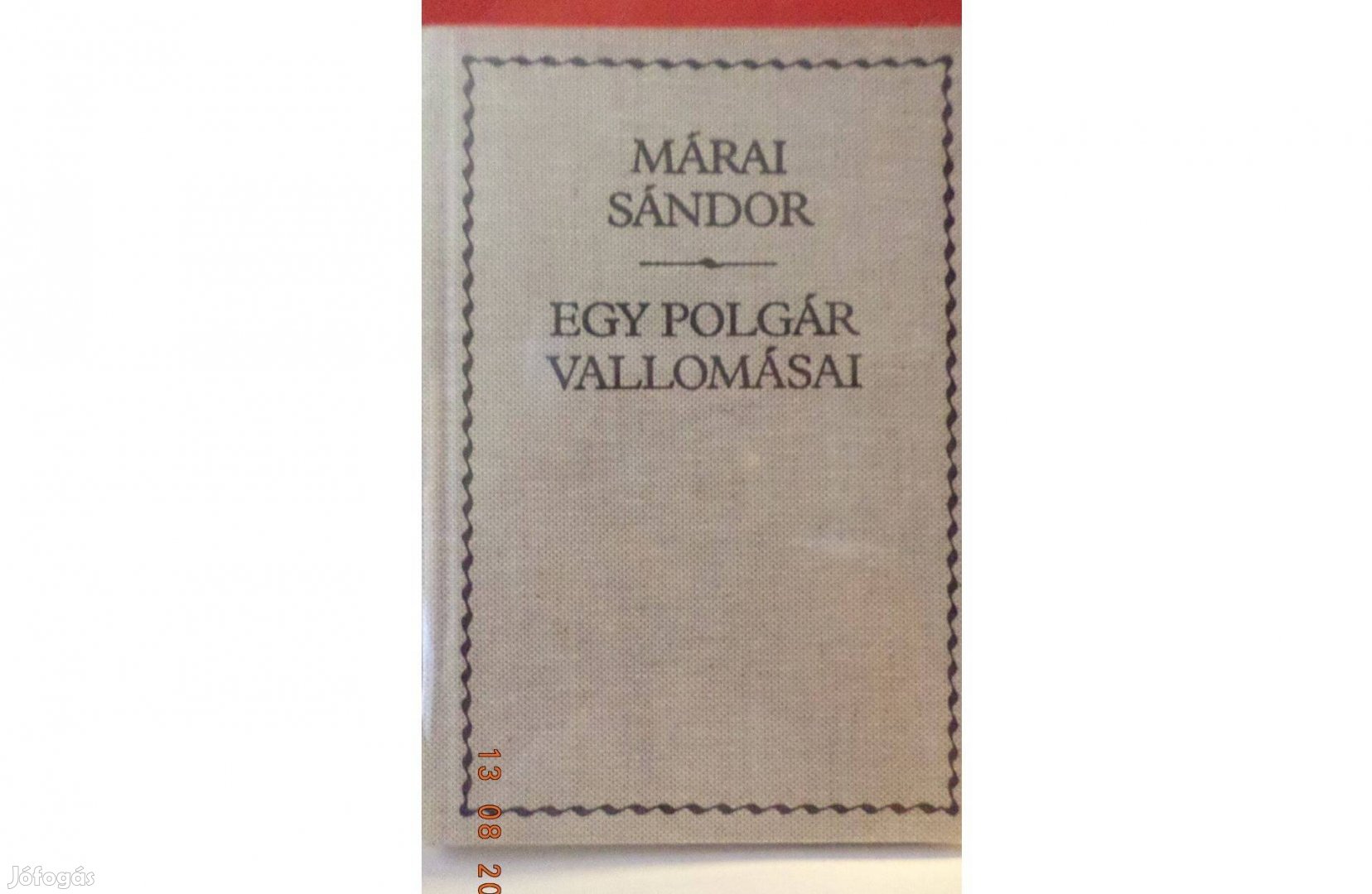 Márai Sándor: Egy polgár vallomásai I - II