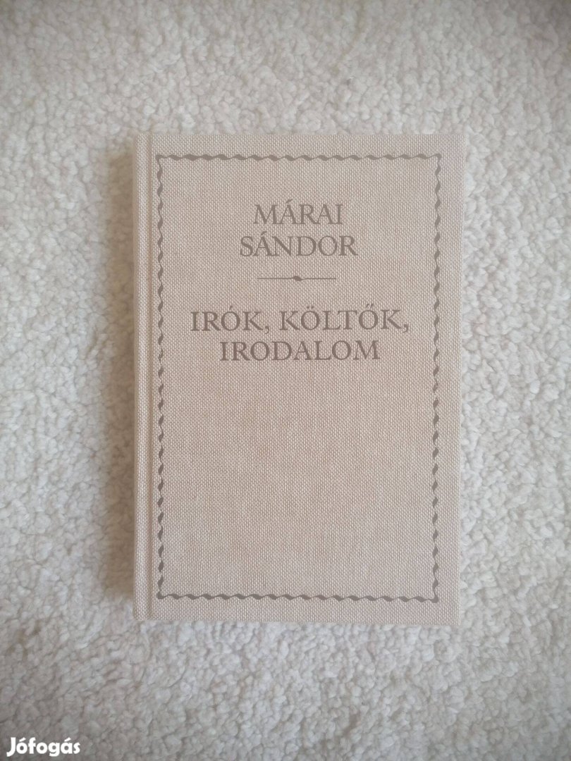 Márai Sándor: Írók, költők, irodalom