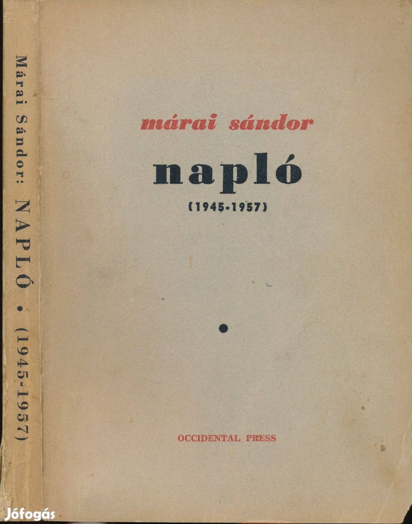 Márai Sándor: Napló 1945-1957. Emigrációs kiadás