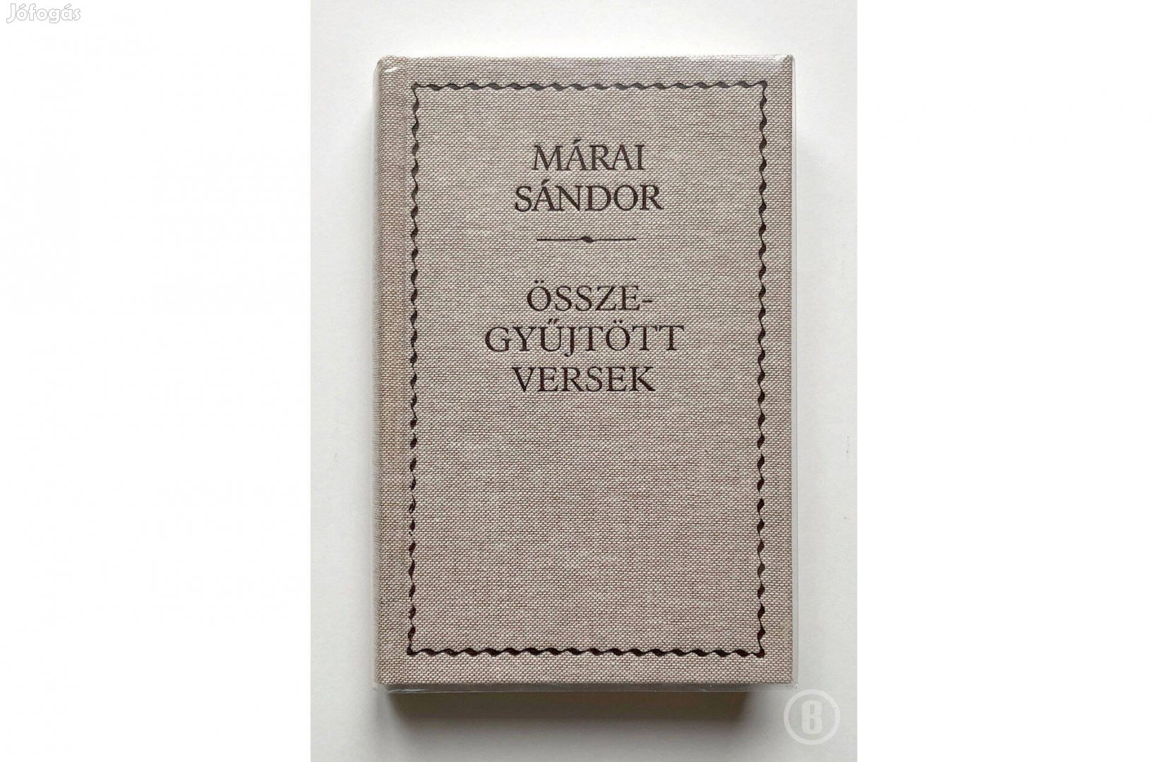 Márai Sándor: Összegyűjtött versek (Csak személyesen!)