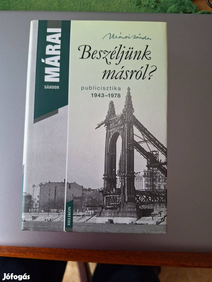 Márai publiciszttika Beszéljünk másról?