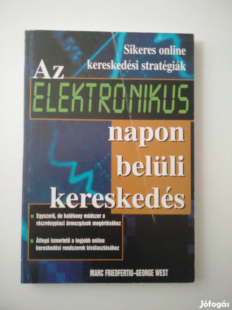 Marc Friedfertig George West Az elektronikus napon belüli kereskedé