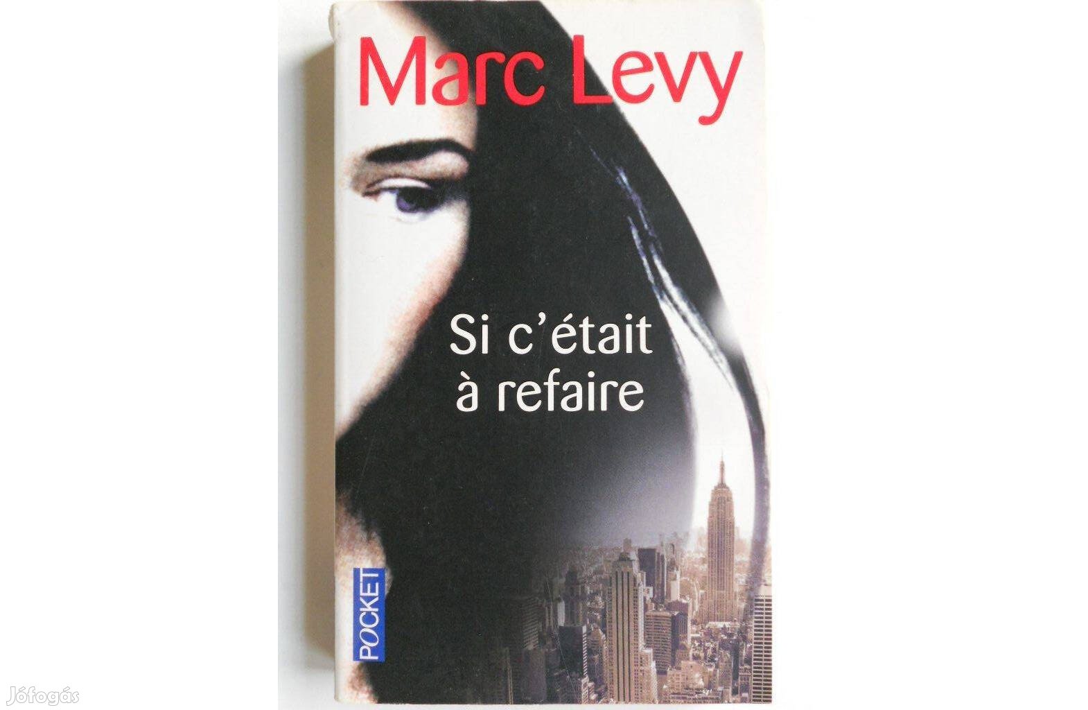 Marc Levy - Si c'était á refaire könyv (új)