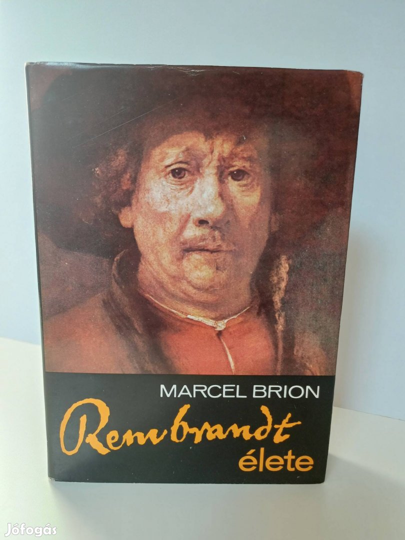 Marcel Brion: Rembrant élete