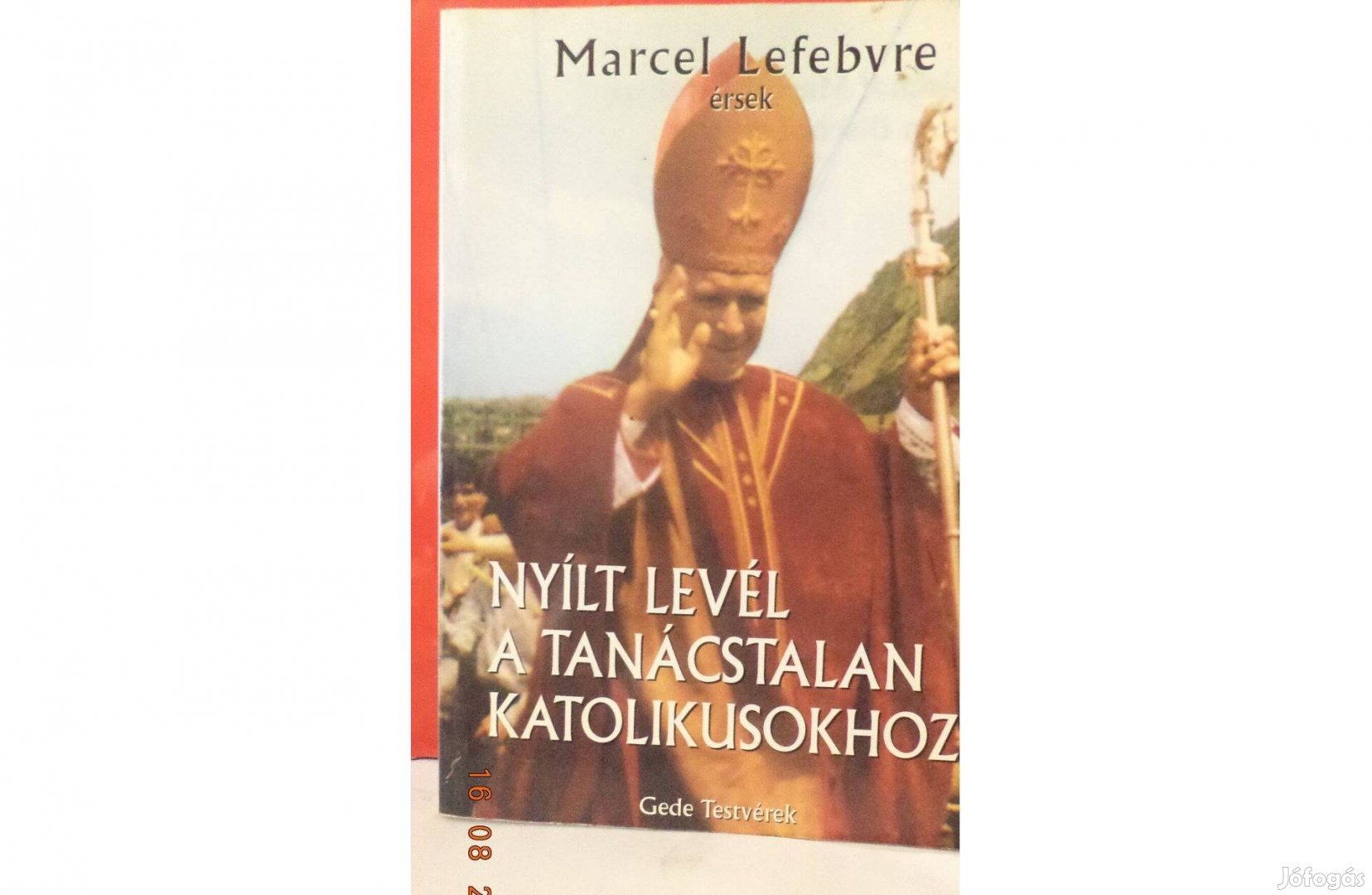 Marcel Lefebvre: Nyilt levél a tanácstalan katolikusokhoz