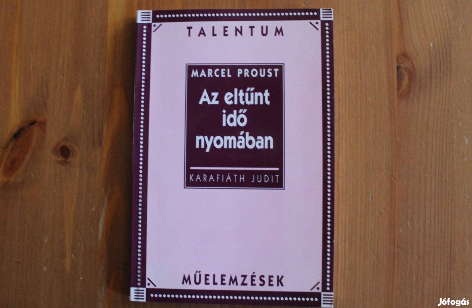 Marcel Proust - Az eltűnt idő nyomában ( műelemzések )