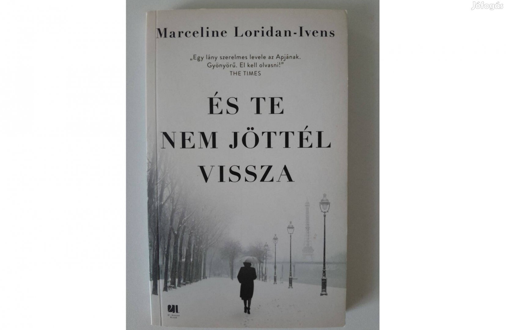 Marceline Loridan-Ivens És te nem jöttél vissza 
