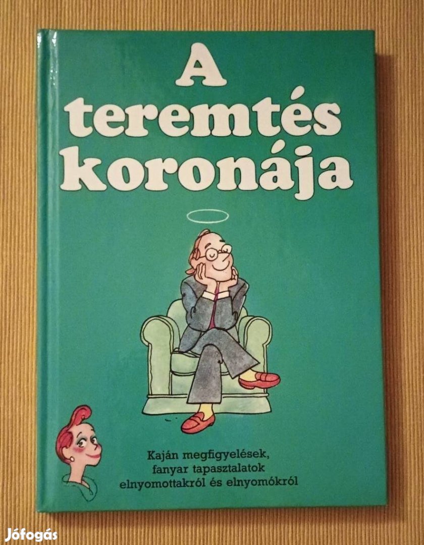 Marcella Markham/ Dominic Poelsma: A teremtés koronája 