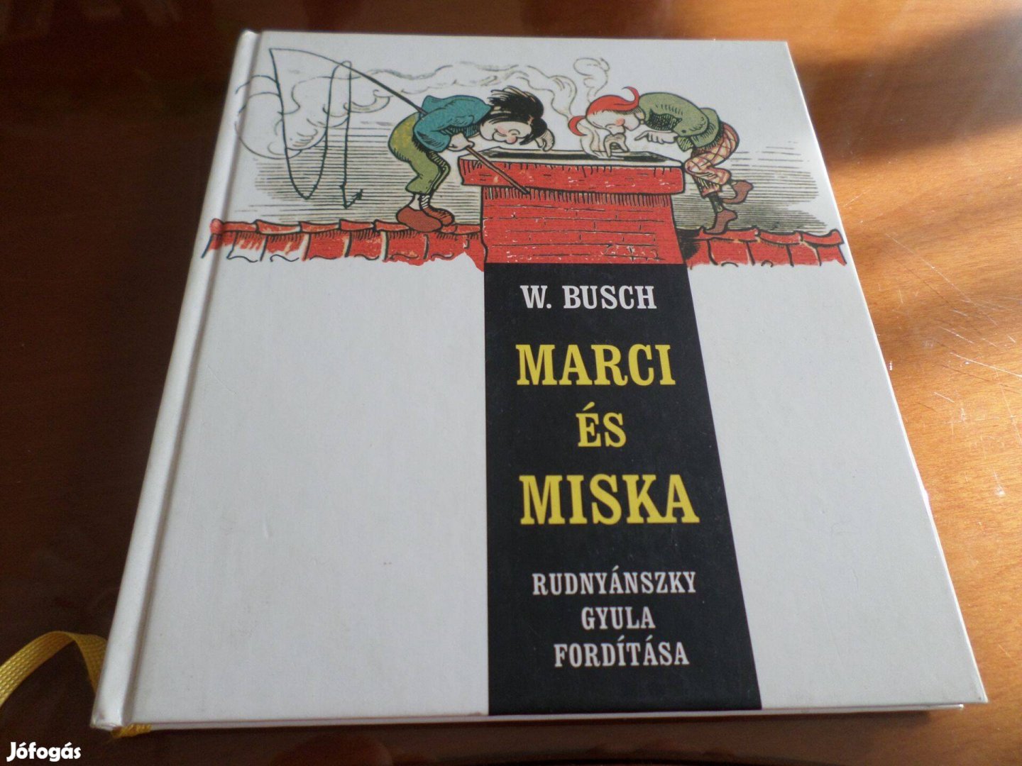 Marci és Miska Két tacskó furfangjai, 2004 Wilhelm Busch Gyermekkönyv