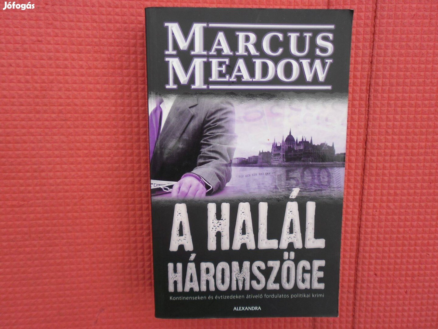 Marcus Meadow: A halál háromszöge /Magyar krimik/