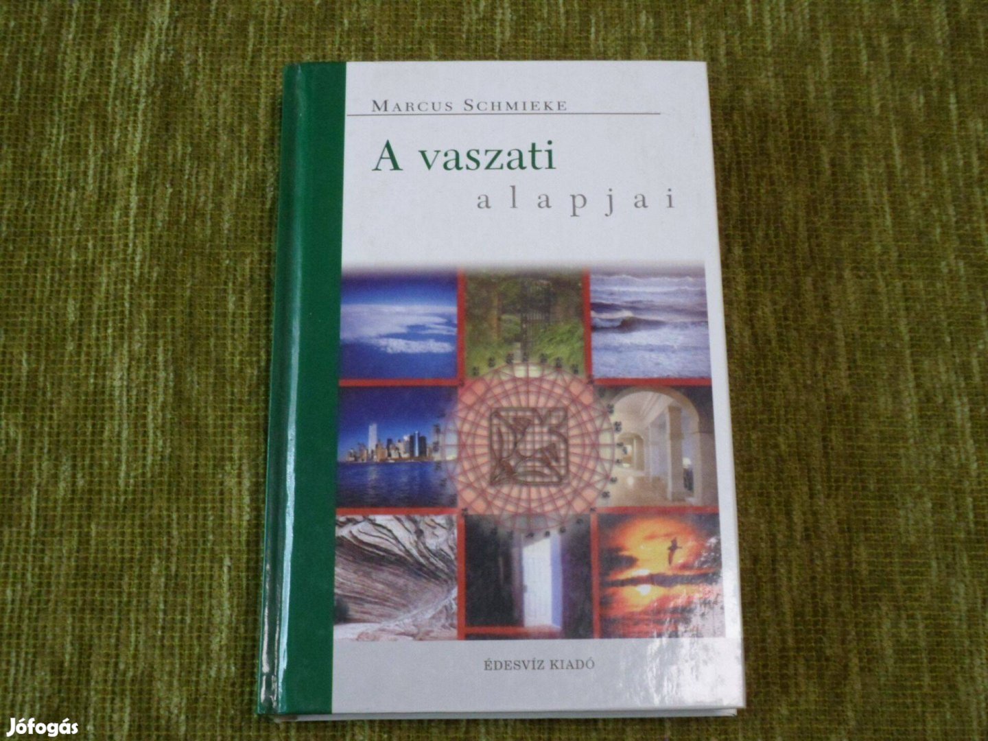 Marcus Schmieke: A vaszati alapjai (Védikus építészet és térrendezés)