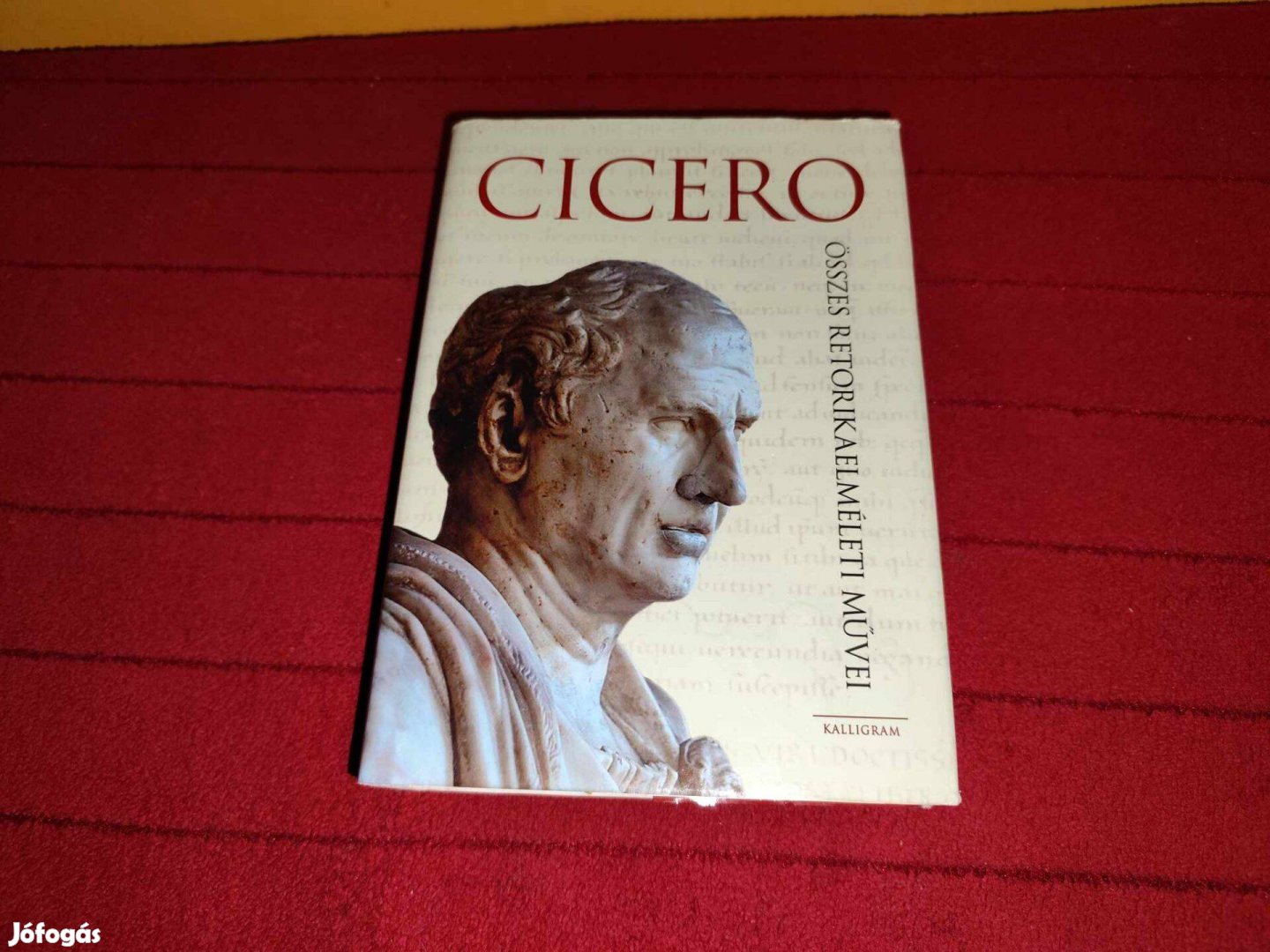 Marcus Tullius Cicero: Cicero összes retorikaelméleti művei