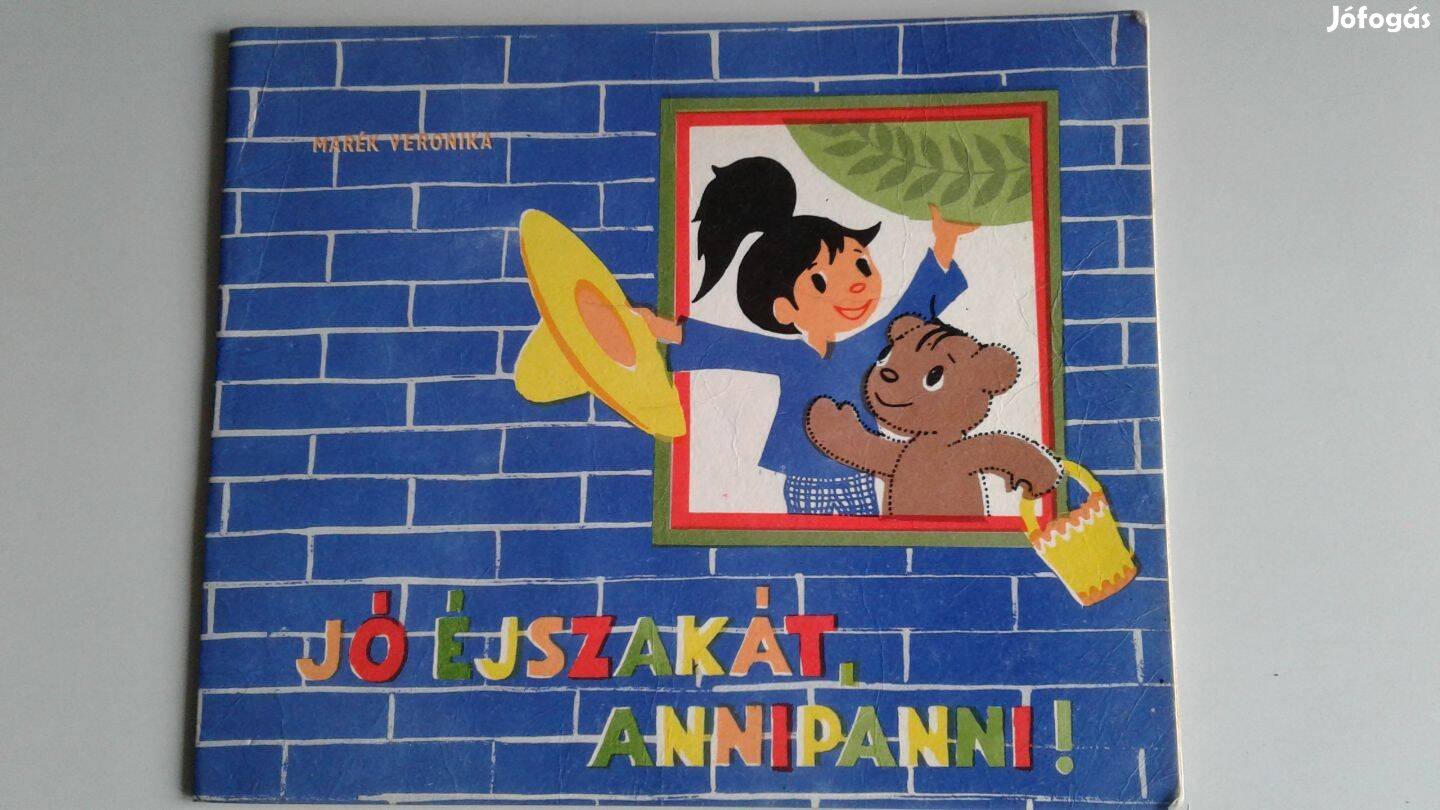 Marék Veronika Jó éjszakát Annipanni! Első kiadás. Gyűjtőknek! 1989