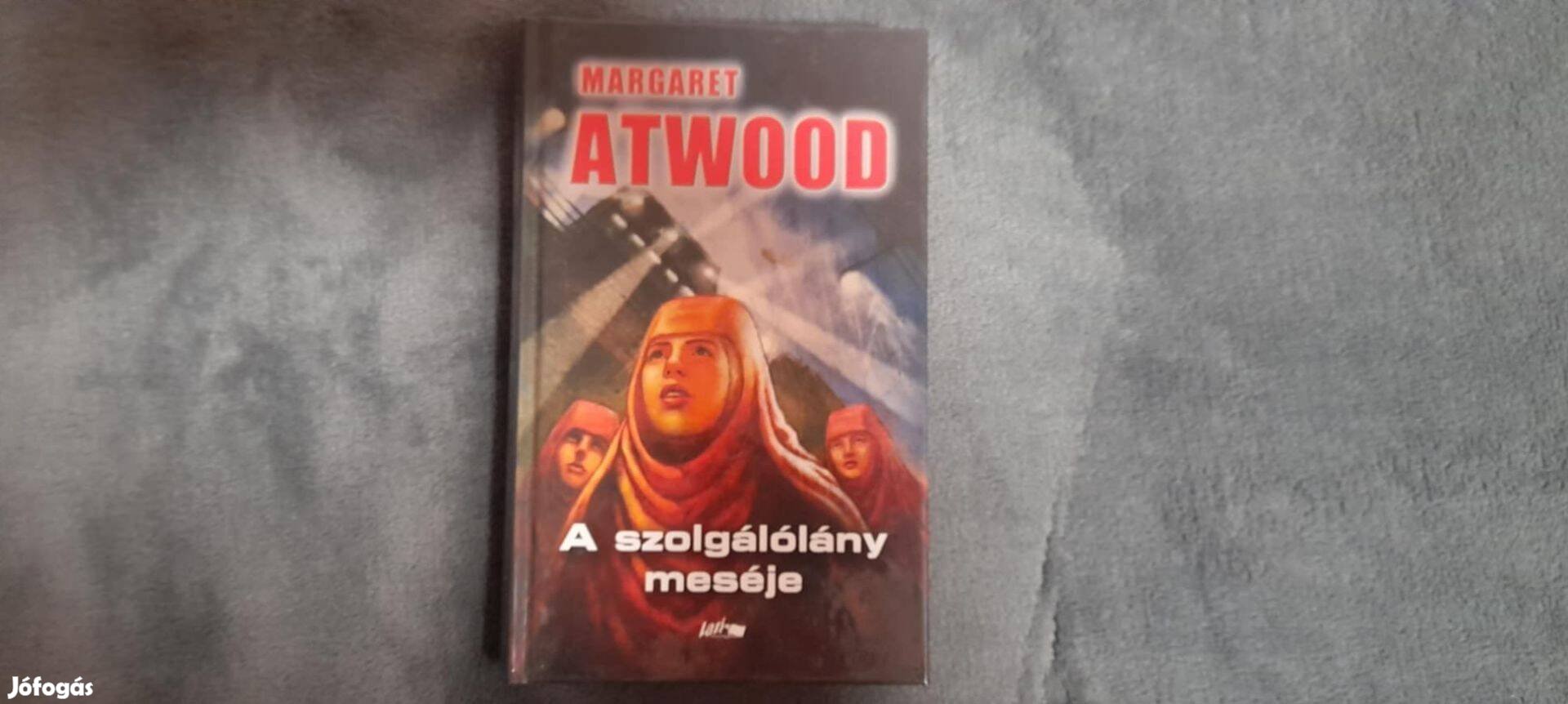 Margaret Atwood: A szolgálólány meséje