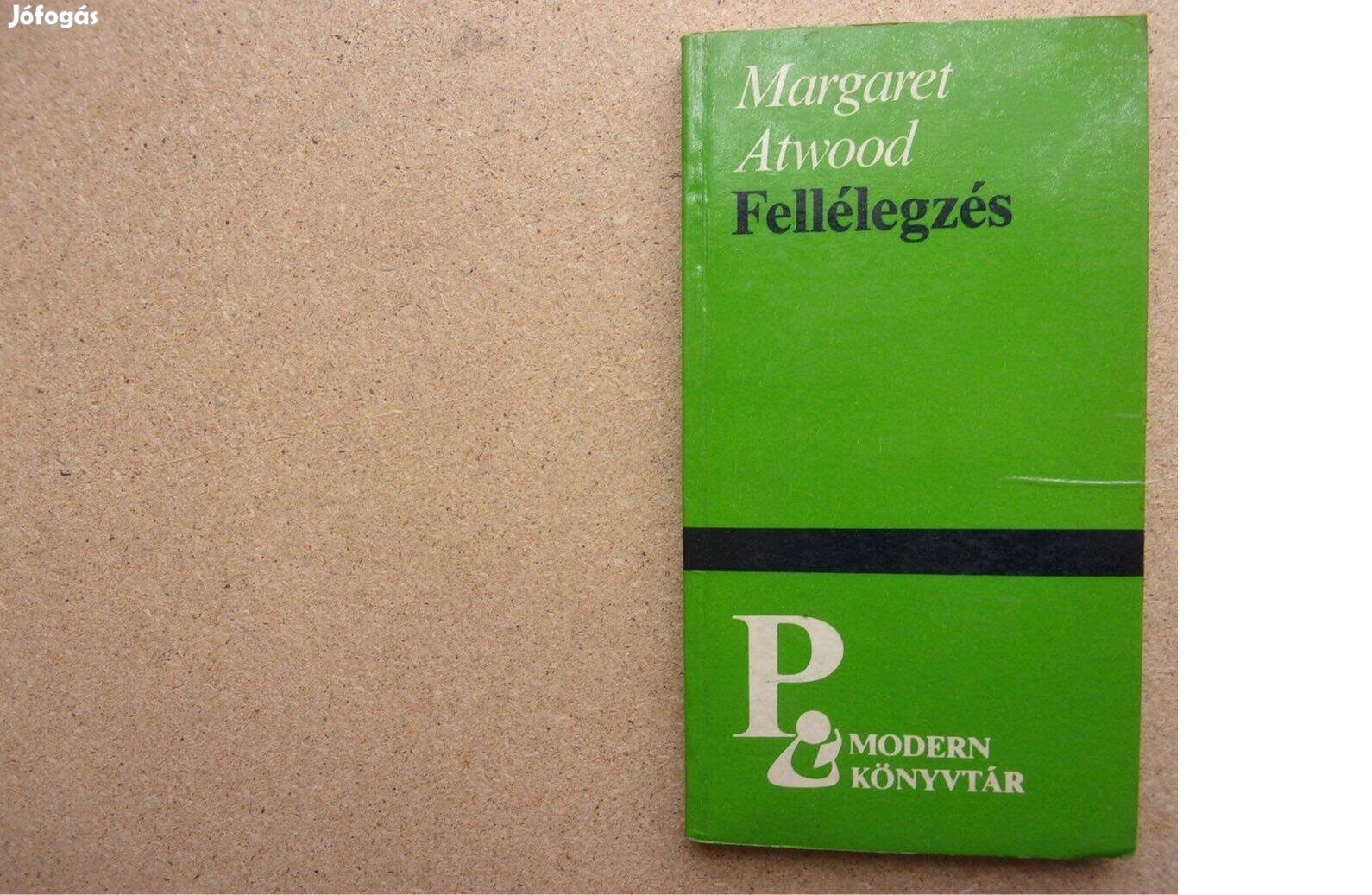 Margaret Atwood: Fellélegzés ( modern könyvtár )