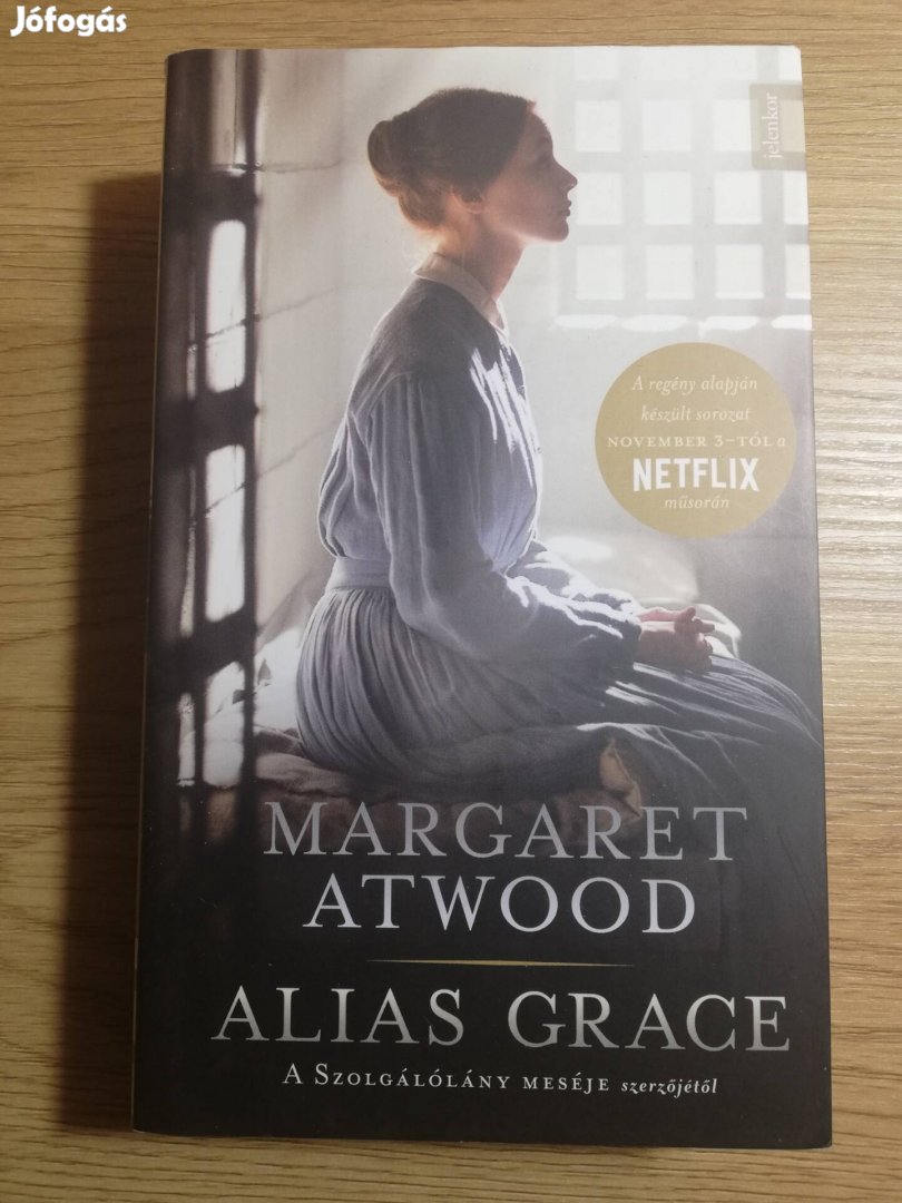 Margaret Atwood : Alias Grace 