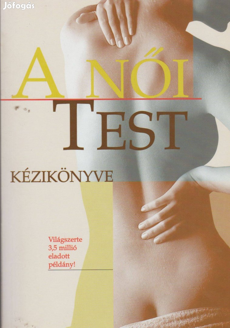 Margaret Doyle(szerk.): A női test kézikönyve