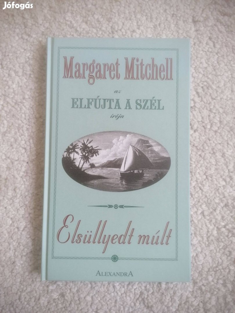 Margaret Mitchell: Elsüllyedt múlt