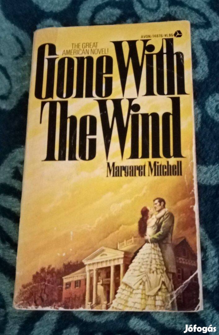 Margaret Mitchell: Gone with the Wind - Elfújta a szél
