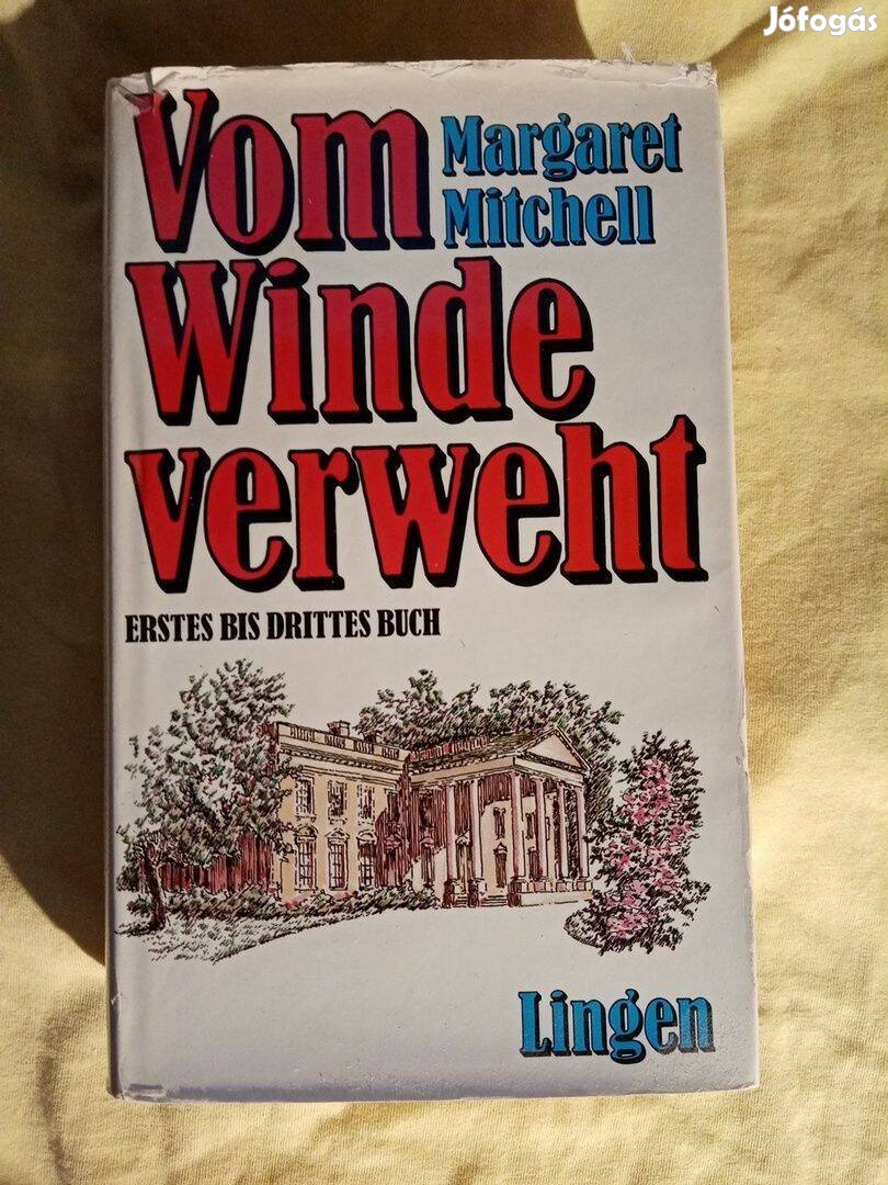 Margaret Mitchell: Vom Winde verweht Elfújta a szél