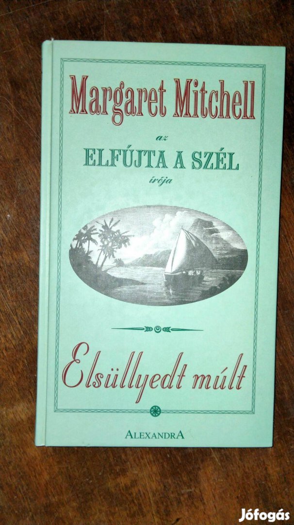 Margaret Mitchell : Elsüllyedt múlt