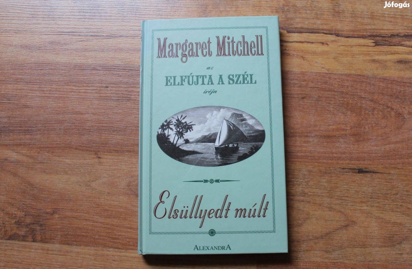 Margaret Mitchell - Elsüllyedt múlt